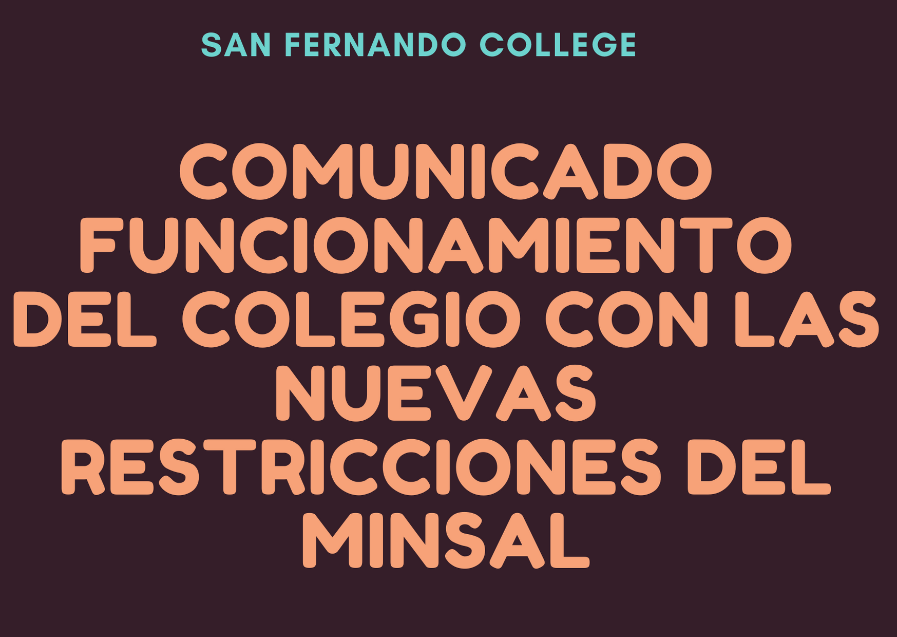 Comunicado Funcionamiento del colegio con las nuevas restricciones del MINSAL