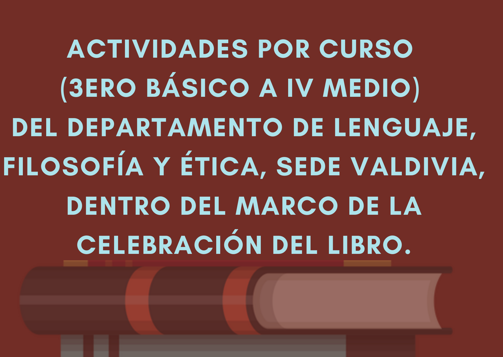 Actividades por curso (3ero básico a IV medio) del Departamento de Lenguaje