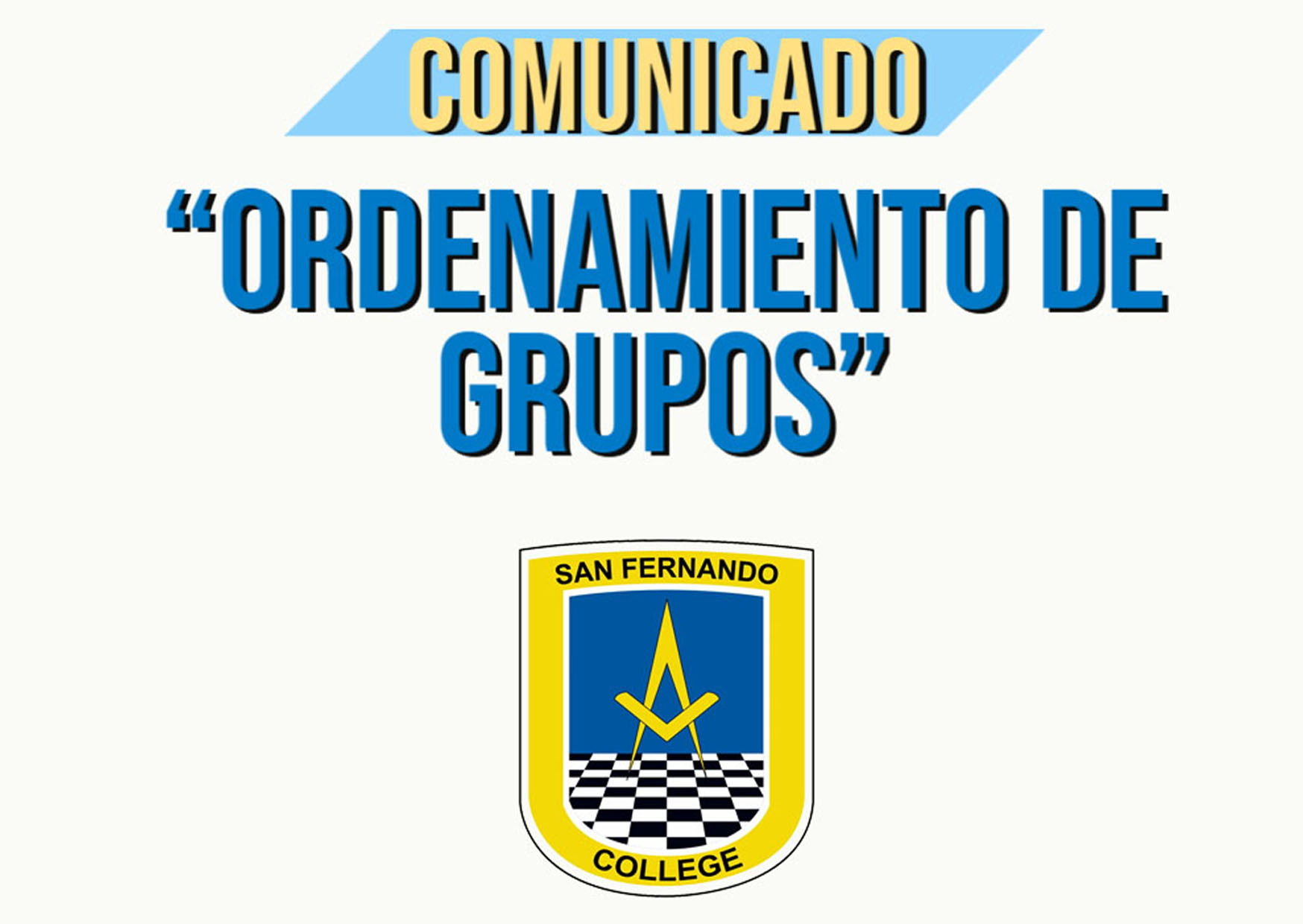 COMUNICADO: “ORDENAMIENTO DE GRUPOS”