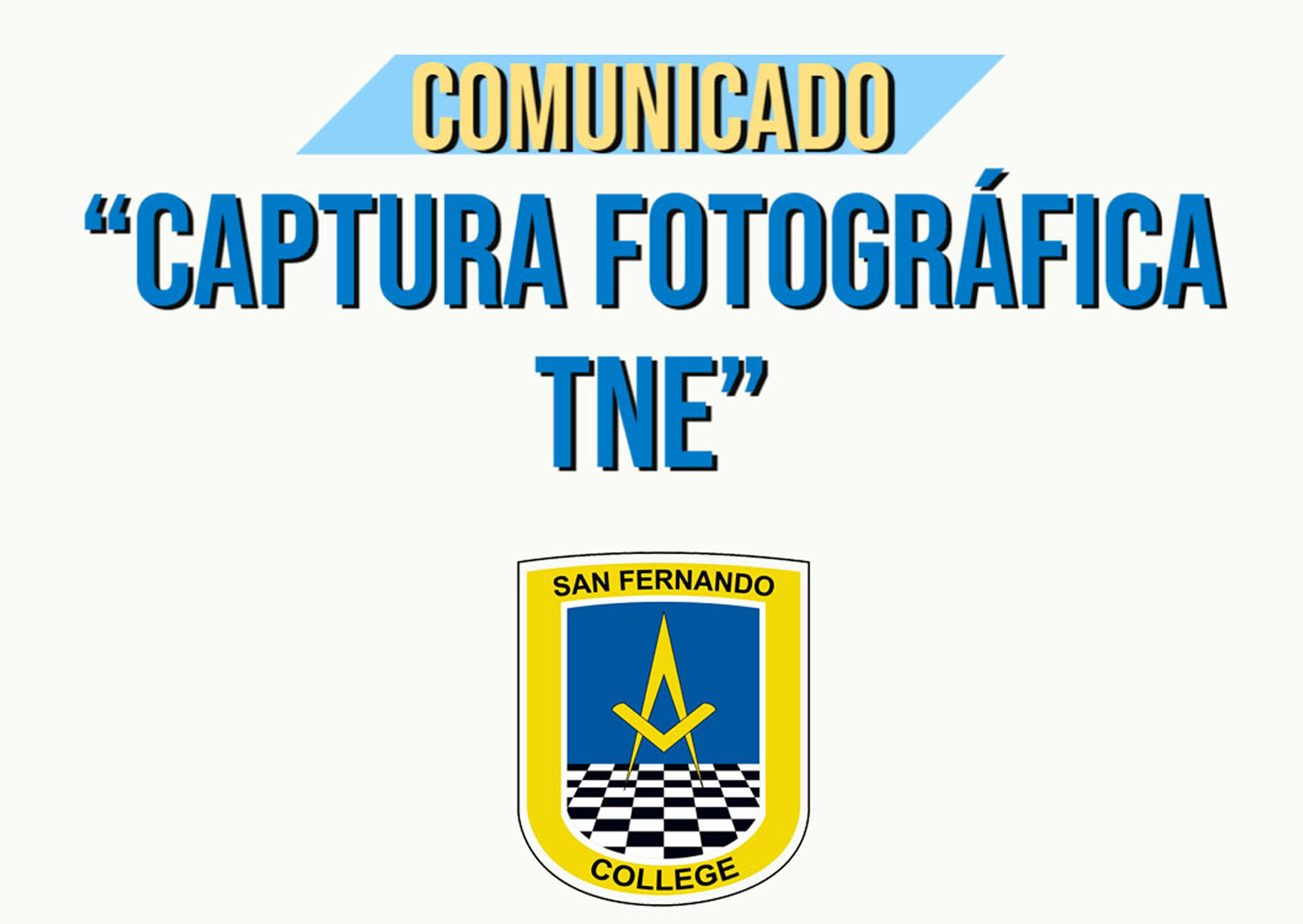 COMUNICADO: “CAPTURA FOTOGRÁFICA TARJETA NACIONAL DEL ESTUDIANTE (TNE)”